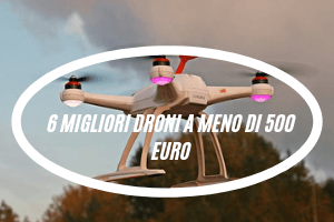 migliori-Droni-a-meno-di-500-euro