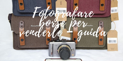Fotografare borse per venderle – guida