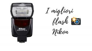 I migliori flash Nikon